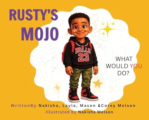 Rusty's Mojo by Nakisha Melson