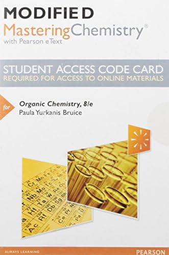 Organic Chemistry -- Modified Mastering Chemistry with Pearson eText Access Code by Paula Bruice