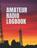 Amateur Radio Logbook : Radio-Wave Frequency & Power Test Logbook (radio station cover): Amateur Ham Radio Station Log Book by saf saf