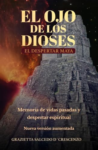 EL OJO DE LOS DIOSES (Spanish Edition) by GRAZIETTA SALCEDO D' CRESCENZO