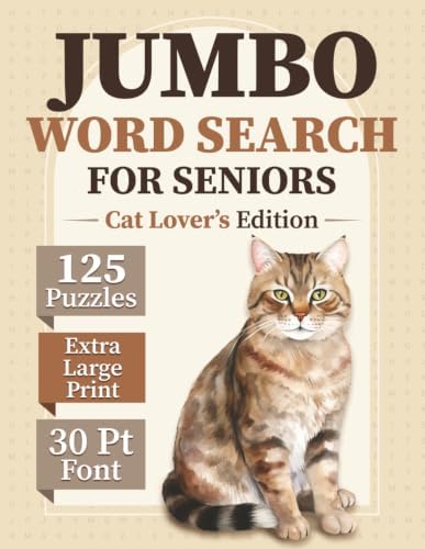 Jumbo Word Search for Seniors: Cat Lover's Edition | 125 Extra Large Print Puzzles with 30 Pt Font | Easy Word Find for Relaxation and an Active Mind (Jumbo Word Search for Seniors Collection) by SC Parker