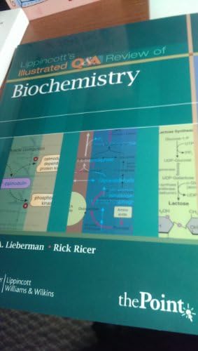 Lippincott's Illustrated Q&A Review of Biochemistry (Lippincott Illustrated Reviews Series) by Michael A. Lieberman