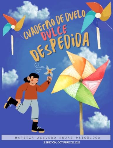 Cuaderno de Duelo Dulce Despedida: Recurso didáctico con ejercicios de arteterapaia para jóvenes y adultos de 18 a 70 años de edad (Spanish Edition) by Maritza Acevedo