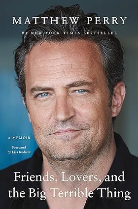 Friends Lovers and the Big Terrible Thing By Matthew Perry, Fight Thirty Years Not Quite at the Top [Hardback] By Harry Hill 2 Books Collection Set by Matthew Perry