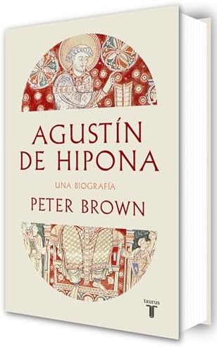Agustín de Hipona / Augustine of Hippo (Spanish Edition) by Peter Brown