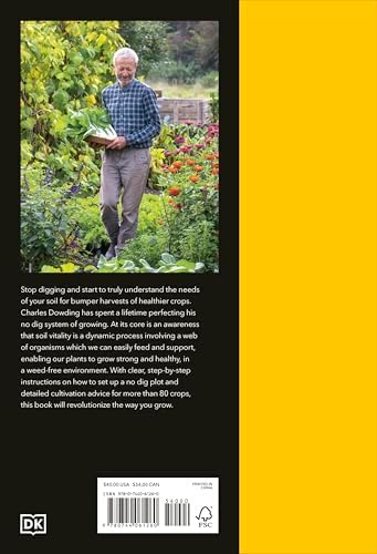 No Dig: Nurture Your Soil to Grow Better Veg with Less Effort by Charles Dowding