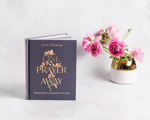 One Prayer Away: Healing Words to Speak Over Your Day - 90 Daily Devotions for Christian Women – The Perfect Devotional Gift for Mom by Lauren Fortenberry
