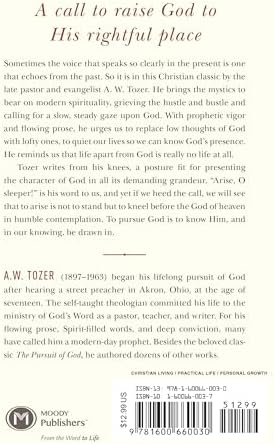 The Pursuit of God: The Human Thirst for the Divine by A W Tozer