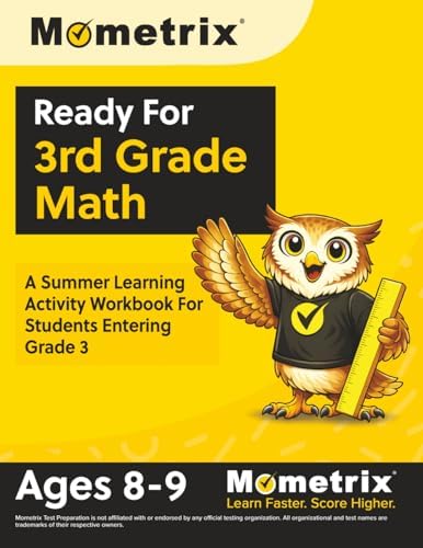 Ready For 3rd Grade Math: A Summer Learning Activity Workbook For Students Entering Grade 3: [Ages 8-9] by Matthew Bowling
