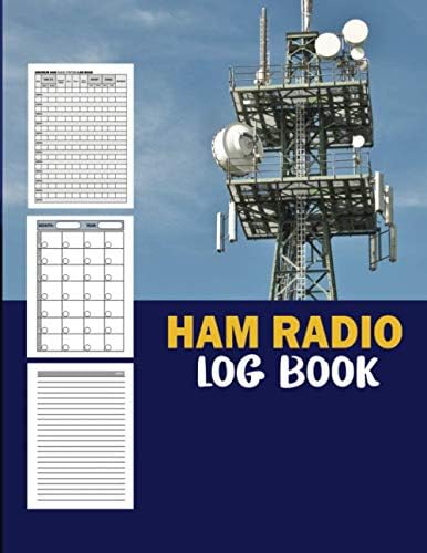 HAM Radio Log Book: Amateur HAM Radio Station Logbook For Operators To Log Communication and Activities. Journal, Handbook, Workbook for Radio ... Chart, Datachart and Antenna Analyzer by Mark Boyer