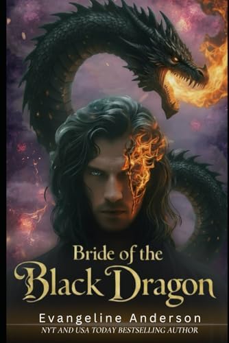 Bride of the Black Dragon (Mated by Flame--Tales of Dragon Shifter Romantasy) by Evangeline Anderson