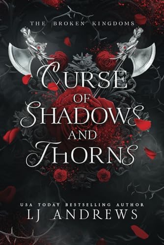 Curse of Shadows and Thorns: A romantic fantasy by LJ Andrews