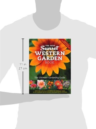 The New Western Garden Book: The Ultimate Gardening Guide by The Editors of Sunset