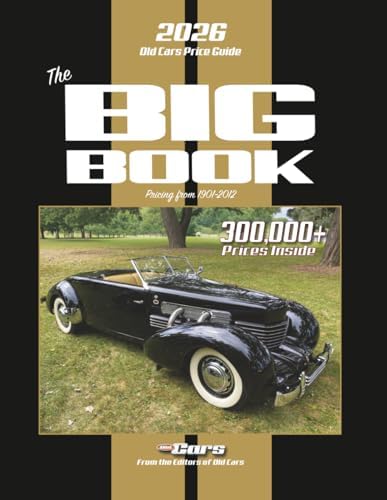 The 2026 Old Cars Price Guide Big Book: Pricing from 1901-2012 by Old Cars