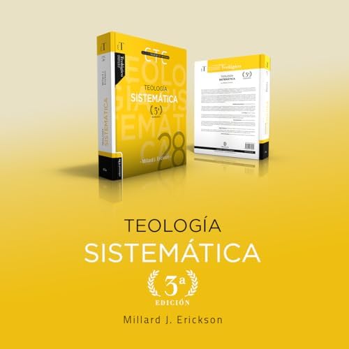 Teología sistemática - Tercera edición (Colección Teológica Contemporánea) (Spanish Edition) by Millard J. Erickson