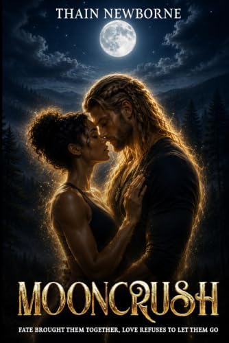 Mooncrush by Thain Newborne