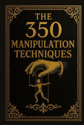 The 350 Manipulation Techniques by Influenza Mentale