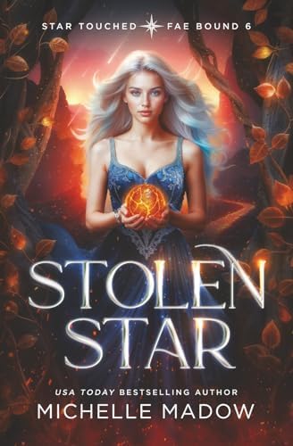 Stolen Star (Star Touched: Fae Bound 6) by Michelle Madow