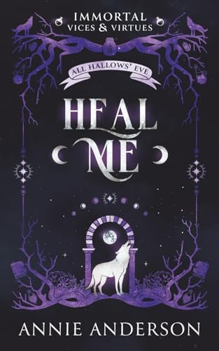 Heal Me: A Fated Mates Romantasy by Annie Anderson