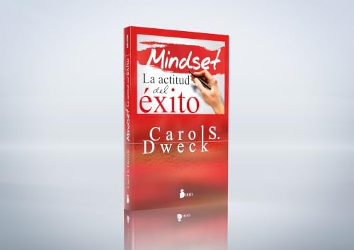 Mindset: La actitud del éxito (Spanish Edition) by CAROL DWECK