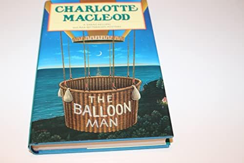 The Balloon Man (Sarah Kelling and Max Bittersohn Mysteries) by Charlotte MacLeod