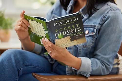 Pocket Prayers for Teachers: 40 Simple Prayers That Bring Peace and Renewal (The Perfect Appreciation Gift or Encouraging Present for the Teacher or ... Your Life) (Pocket Prayers with Max Lucado) by Max Lucado