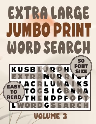 Extra Large Jumbo Print Word Search 50 Font Size - Volume 3: Easy To Read Word Find Puzzles for Older, Senior Eyes by PuzzlePup Publishing
