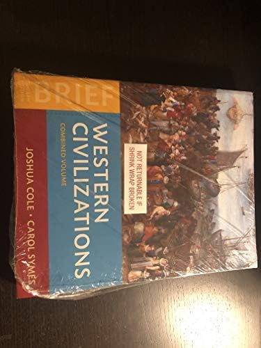Western Civilizations: Their History & Their Culture by Joshua Cole