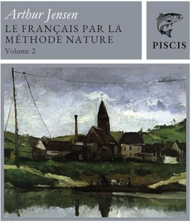 Le Français Par La Méthode Nature 2 by Arthur Jensen