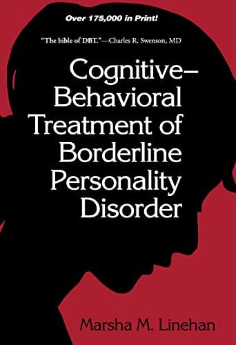 Cognitive-Behavioral Treatment of Borderline Personality Disorder by Marsha Linehan