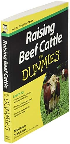 Raising Beef Cattle For Dummies by Scott Royer