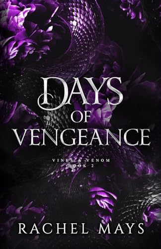 Days of Vengeance (Vines & Venom) by Rachel Mays