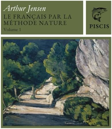 Le Français Par La Méthode Nature 1 by Arthur Jensen