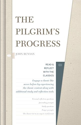 The Pilgrim's Progress (Read and Reflect with the Classics) by John Bunyan