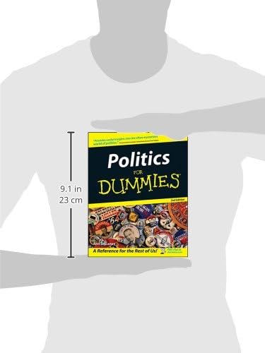 Politics for Dummies (For Dummies Series) by Ann Delaney