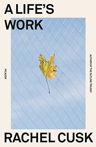 Life's Work by Rachel Cusk