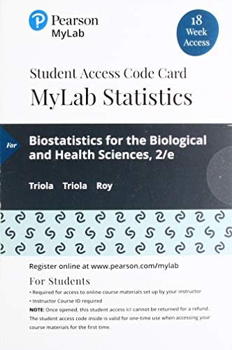 Biostatistics for the Biological and Health Sciences -- MyLab Statistics with Pearson eText Access Code by Marc Triola