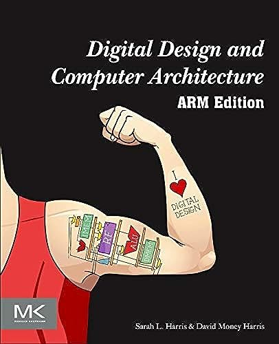 Digital Design and Computer Architecture: ARM Edition by Sarah Harris