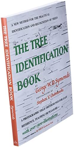 Tree Identification Book : A New Method for the Practical Identification and Recognition of Trees by George W. Symonds