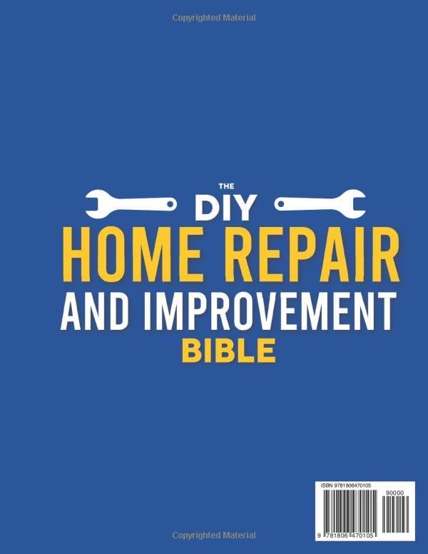 The DIY Home Repair and Improvement Bible: The Ultimate Guide for Homeowners | DIY Projects, Money-Saving Strategies & 1200+ Step-by-Step Illustrations to Repair, Improve, and Upgrade Your Home by Mike J. Harper