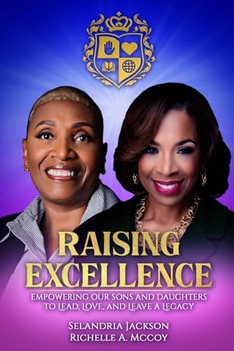 Raising Excellence by Selandria Jackson