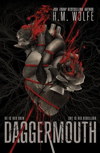 Daggermouth (The Heart Duology) by H. M. Wolfe