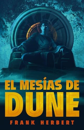El mesías de Dune (Edición de lujo) / Dune Messiah: Deluxe Edition (LAS CRÓNICAS DE DUNE) (Spanish Edition) by Frank Herbert