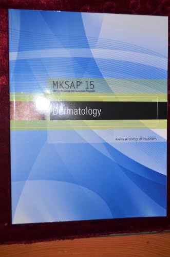 MKSAP 15 Medical Knowledge Self-assessment Program: Dermatology by American College of Physicians (2010) Paperback by American College of Physicians