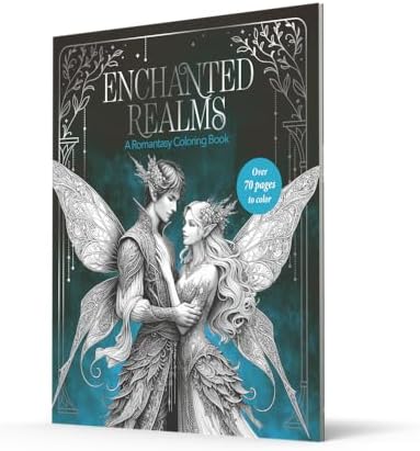 Enchanted Realms: A Romantasy Coloring Book: Packed with fantasy and romance illustrations. Perfect for teen, YA, and New Adult! by Farshore