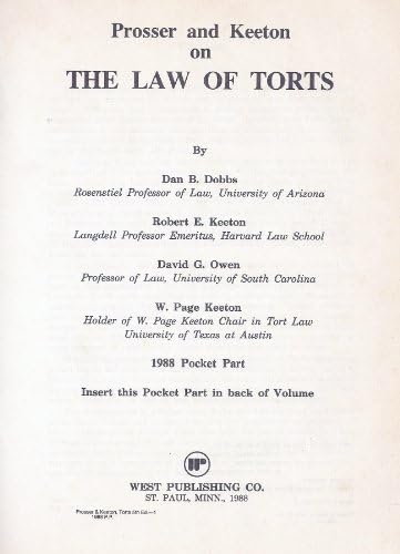 Prosser and Keeton on Torts/With 1988 Pocket Part (Hornbook Series, Lawyers Edition) by William Prosser