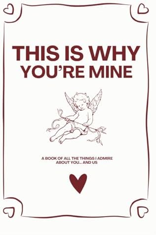 This Is Why You're Mine by tangobird