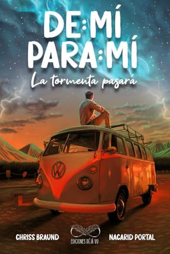 De Mí Para Mí, La Tormenta Pasará (Spanish Edition) by Nacarid Portal