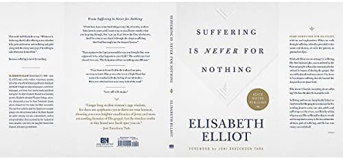 Suffering Is Never for Nothing by Elisabeth Elliot