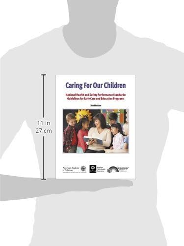 Caring for Our Children: National Health and Safety Performance Standards: Guidelines for Early Care and Early Education Programs by American Public Health Association
